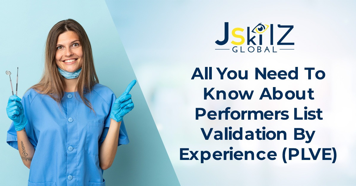 All About Performers List Validation By Experience (PLVE)